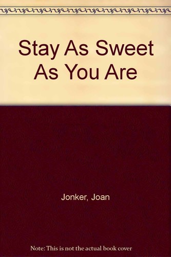 Stay sweet you are by - you,