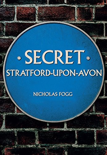 Secret stratford upon - secret, stratford-upon-avon