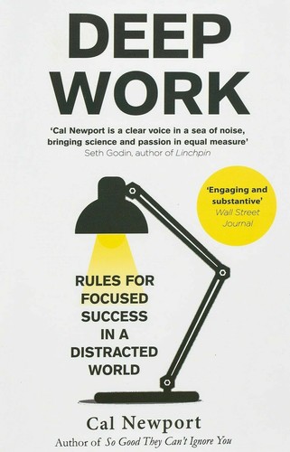 Deep work rules for focused - deep, work: