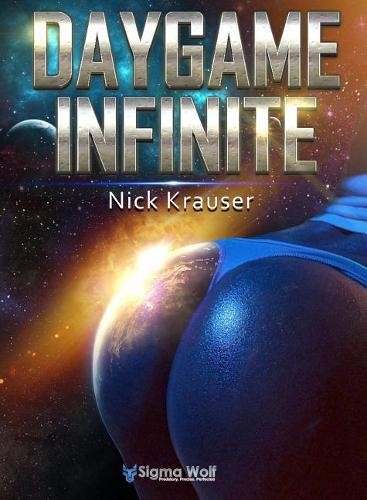 Nick krauser daygame - krauser, infinite