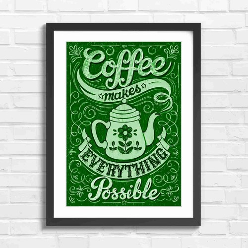 Coffee makes everything - coffee,
