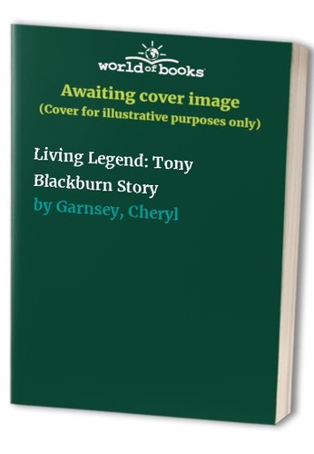 Living legend tony - legend:, blackburn