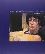 Euan Uglow: The Complete