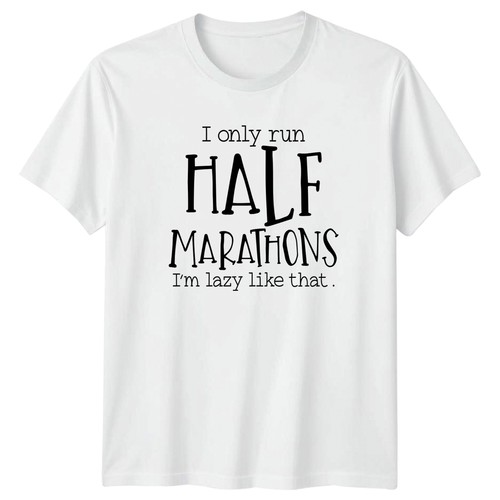 Only run half marathons - i,