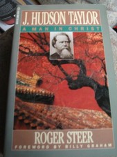 J. Hudson Taylor: A Man in