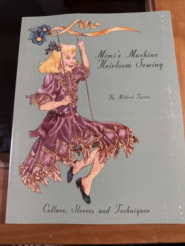 Mimi machine heirloom - mimi's, sewing