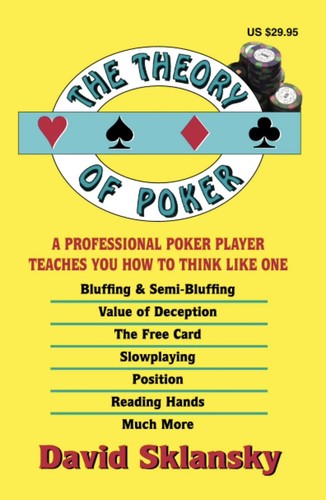 The theory poker a - of, poker: