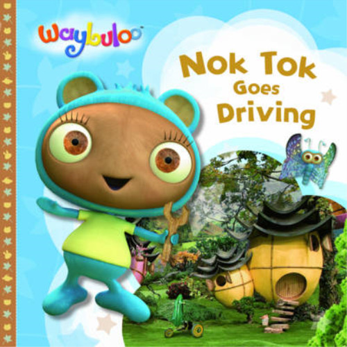 Nok tok goes - goes, (waybuloo