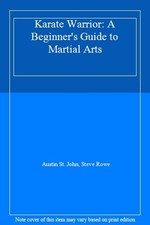 Karate Warrior: A Beginner's