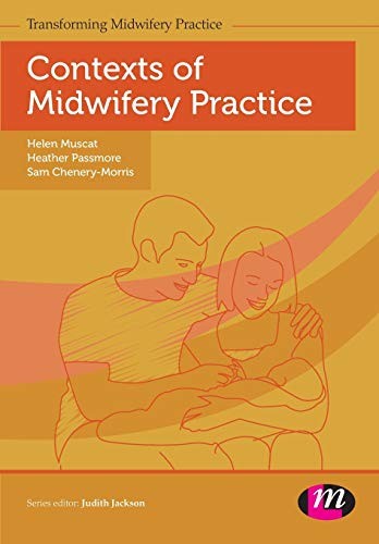 Contexts midwifery practice - of,