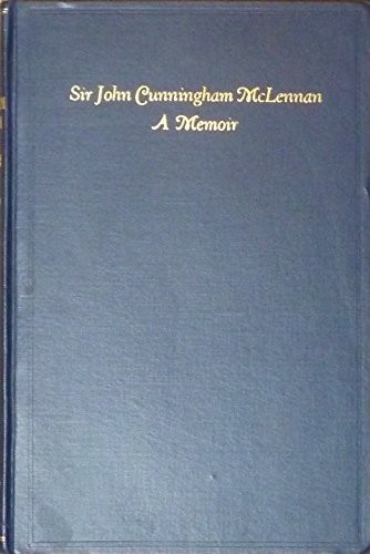 Sir john cunningham mclennan - john,