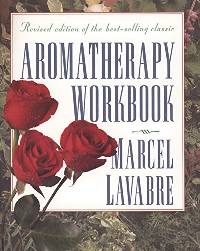 Aromatherapy workbook new - aromatherapy,