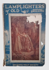 Lamplighters Of Old Edward Shillito 1930's Illustrated Vintage Religious Book