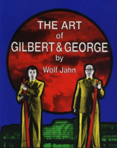 The art gilbert and george - of,
