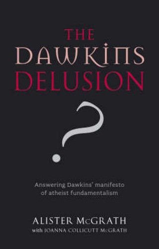 The dawkins delusion - the,
