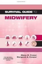 Survival Guide to Midwifery (Pocket Companion) (A Nurses Survival Guide), Fraser
