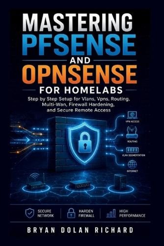 Mastering pfsense and opnsense - mastering,