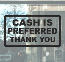 Cash Is Preferred Thank You
