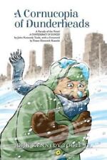 A Cornucopia of Dunderheads: A Parody of the Novel a Confederacy of Dunces by Jo