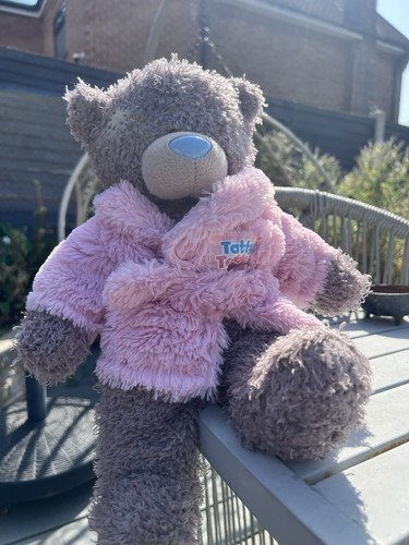 You bear tatty - me, to