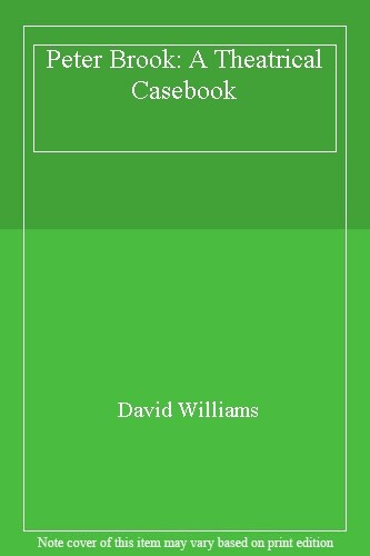 Peter brook theatrical - brook:, a