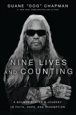Nine Lives and Counting by Duane Chapman (Hardback Book)