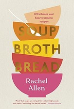 Soup Broth Bread: 120 Vibrant