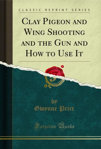 Clay pigeon and wing shooting - and,