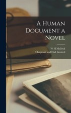 Mallock - A Human Document a