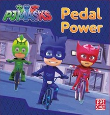Pedal Power: A PJ Masks story book,Pat-a-Cake,PJ Masks