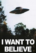 I WANT TO BELIEVE THE X-FILES