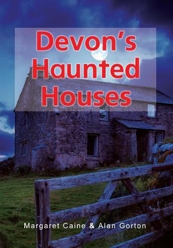 Devon haunted houses - haunted, houses,