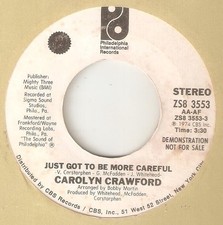 CAROLYN CRAWFORD Just Got To Be More Careful PIR PROMO PHILLY NORTHERN SOUL  45