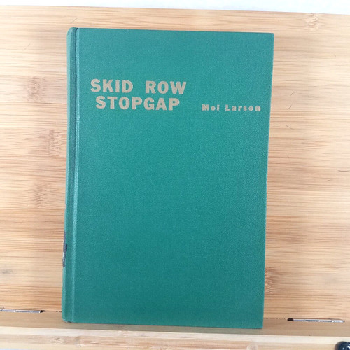Skid row stopgap - -, 1950