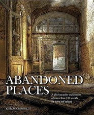 Abandoned places a - abandoned,