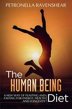 The Human Being Diet: A blueprint f..., Ravenshear, Pet
