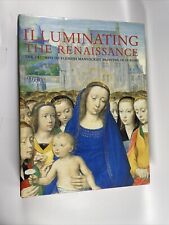 Illuminating the Renaissance: Flemish Manuscript Painting - Thomas Kren (HB DJ)