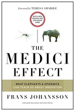 The Medici Effect, With a New Preface and Discussion Guide: What