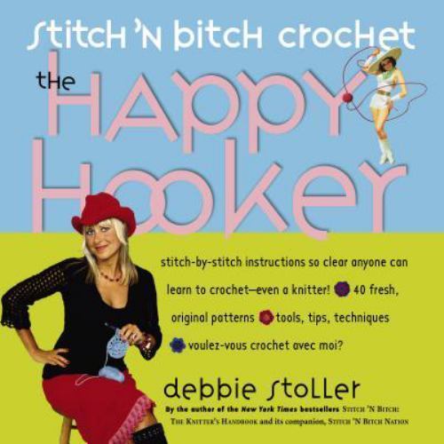 Stitch bitch crochet the - 'n,