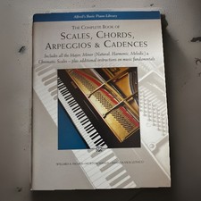 Complete Book of Scales, Chords, Arpeggios and Cadences : Includes All the...