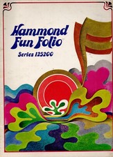 HAMMOND FUN FOLIO Series 125200 Owners Guide: 232 pages Clean Copy
