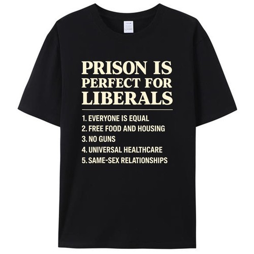 Prison perfect for liberals - is,