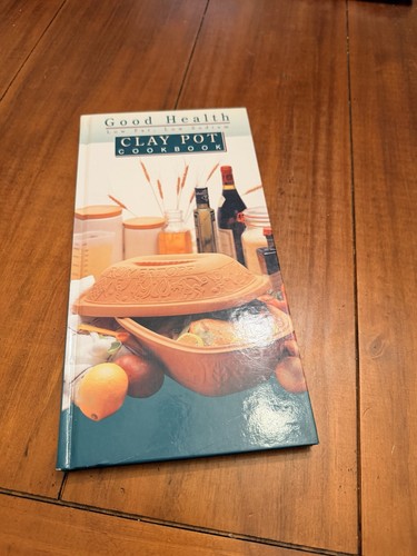 Good health clay pot cookbook - good,