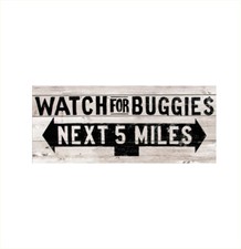WATCH FOR BUGGIES AMISH STORE