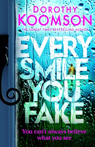 Every smile you fake the - every, fake: