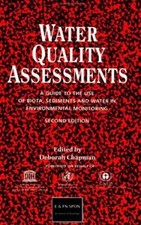 Water Quality Assessments : A Guide to the Use of Biota, Sediment