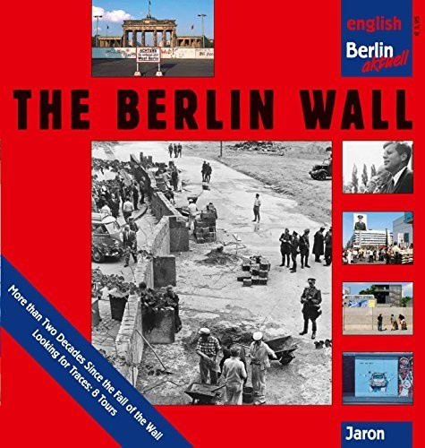 The berlin wall - the, history