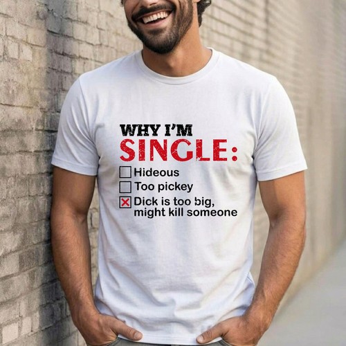 Why single meme shirt - why,