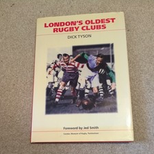 London's Oldest Rugby Clubs by Dick Tyson HB DJ Illustrated 2008