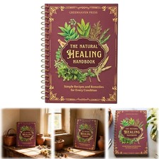 Natural Handbook Natural By Recipes The For Ancient And Bound Herbal Remedies